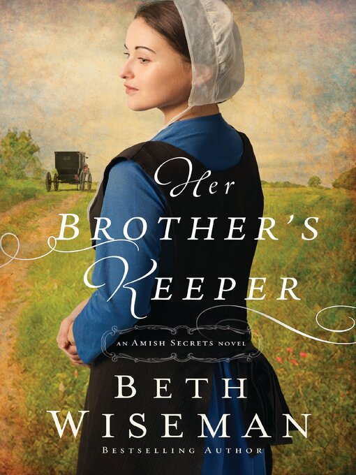 Title details for Her Brother's Keeper by Beth Wiseman - Available